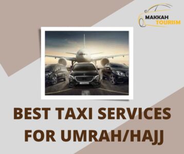 Best Taxi Services
 for Umrah/Hajj