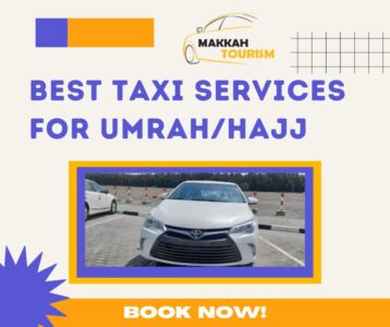 Best Taxi Services for Umrah/Hajj