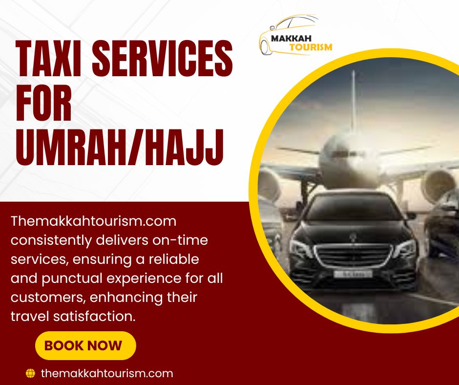 Best Taxi Services for Umrah/Hajj