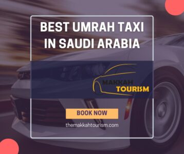 Best Umrah Taxi in Saudi Arabia 