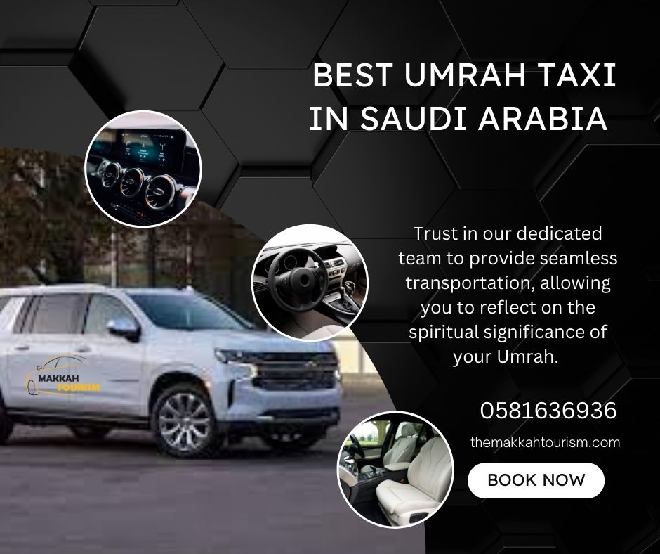 Best Umrah Taxi in Saudi Arabia