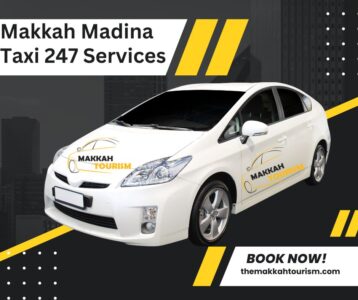 Makkah Madina Taxi 24/7 Services